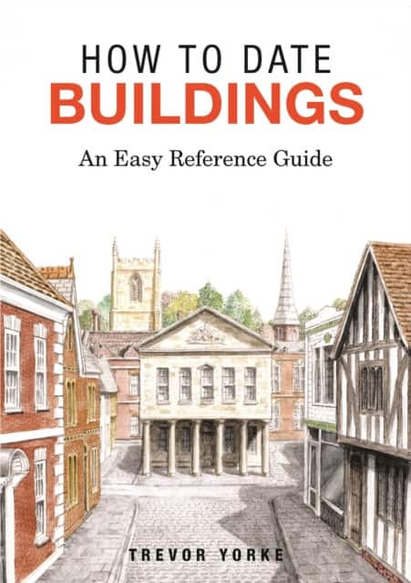 How to Date Buildings av Trevor Yorke