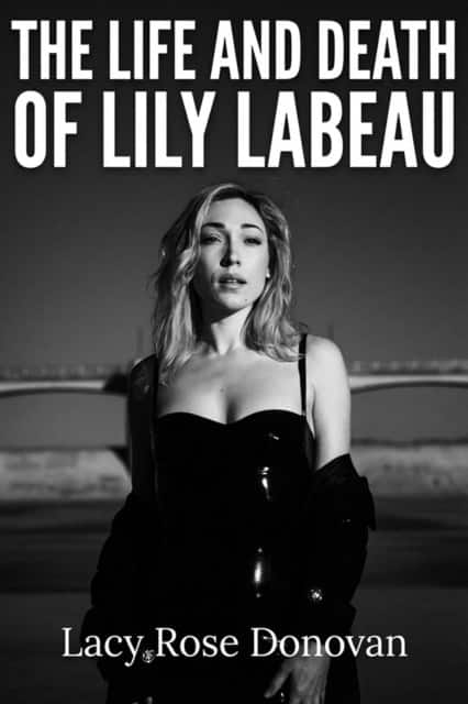 The Life and Death of Lily LaBeau av Lacy Rose Donovan