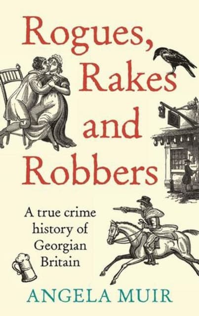 Rogues, Rakes and Robbers