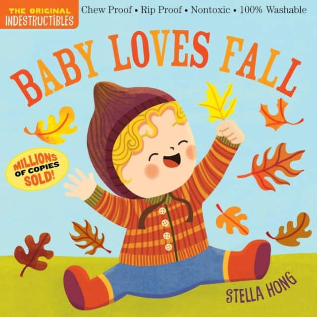 Indestructibles (The Original): Baby Loves Fall av Workman Publishing