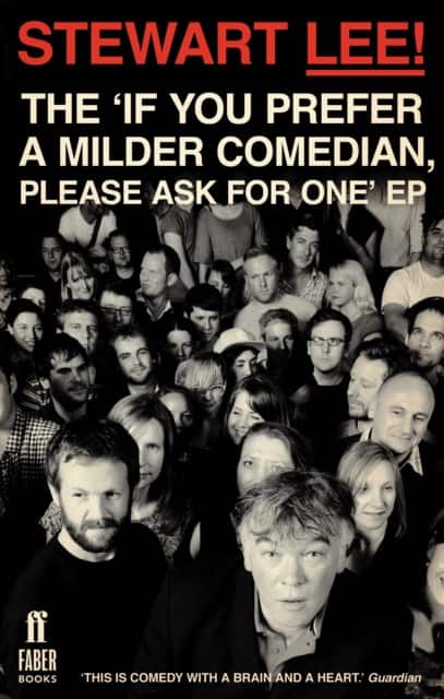 Stewart Lee! The 'If You Prefer a Milder Comedian Please Ask For One' EP av Stewart Lee