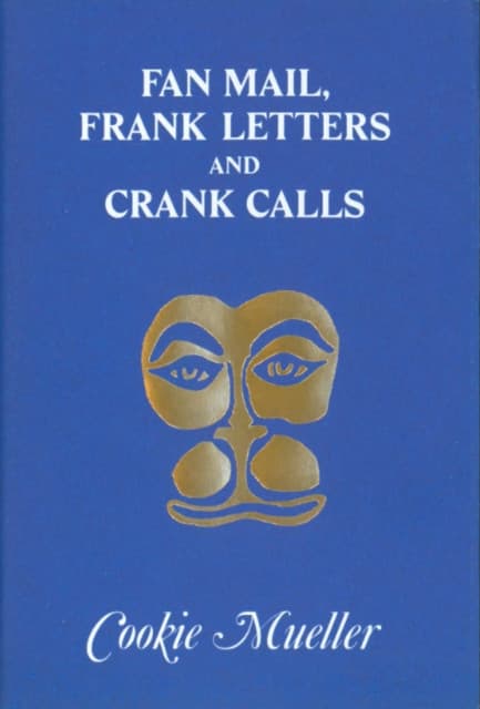 Fan Mail, Frank Letters, and Crank Calls