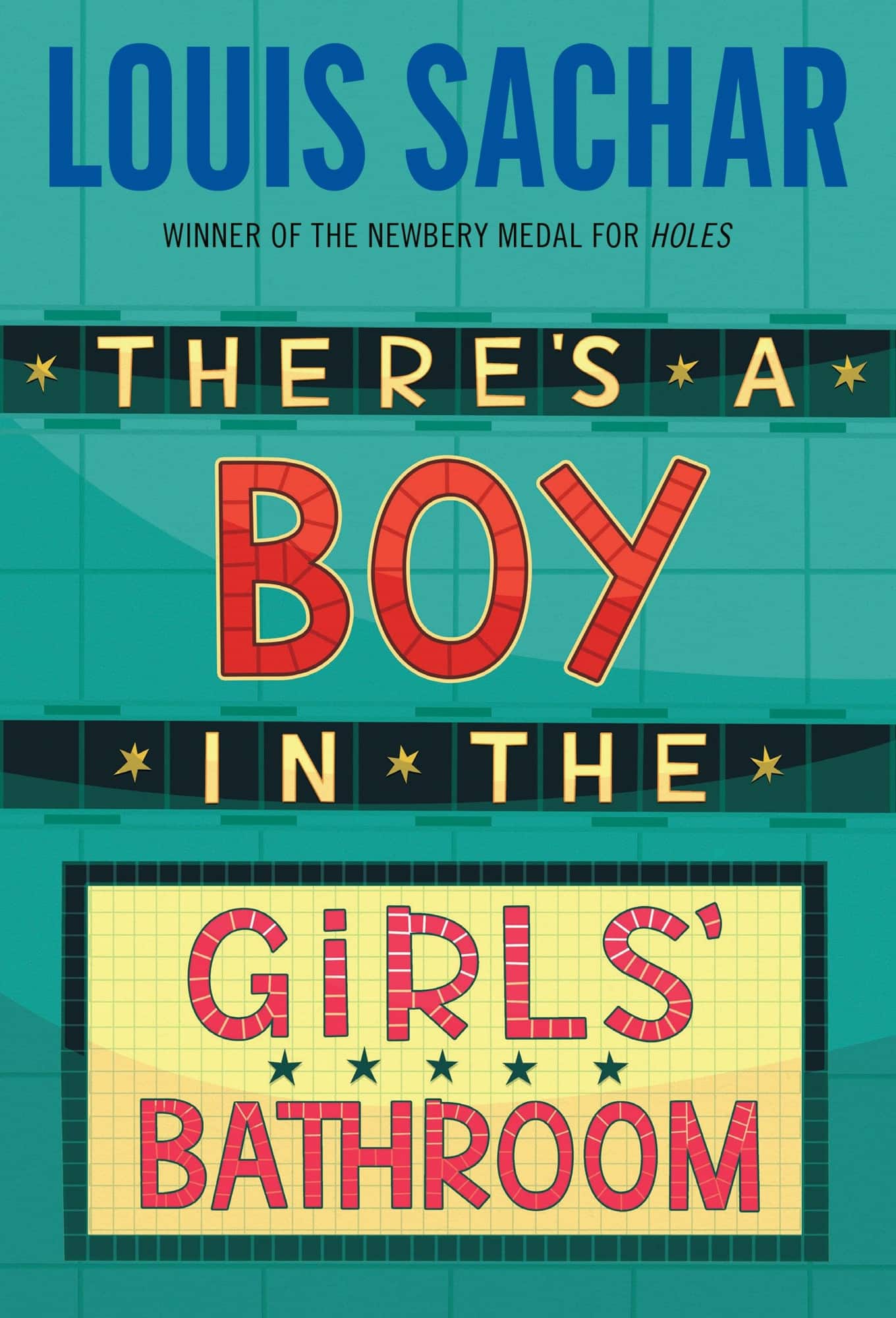 There's A Boy in the Girls' Bathroom av Louis Sachar