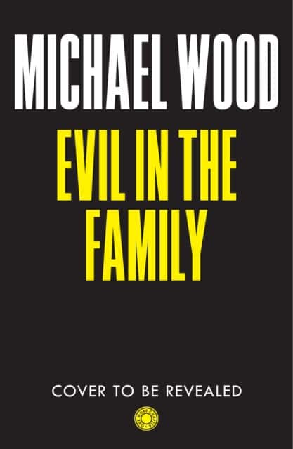 Evil in the Family av Michael Wood