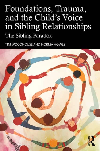 Foundations, Trauma, and the Child's Voice in Sibling Relationships av Norma Howes