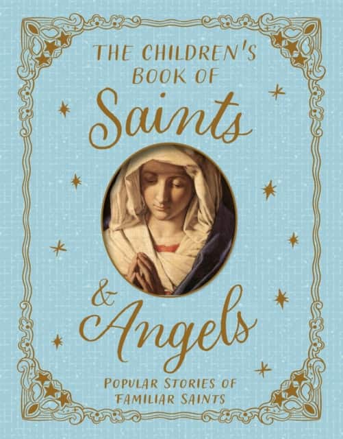The Children's Book of Saints and Angels av Claire Llewellyn