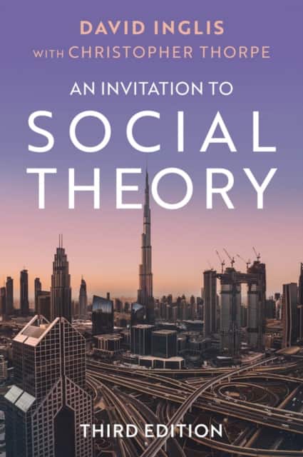 An Invitation to Social Theory av David Inglis