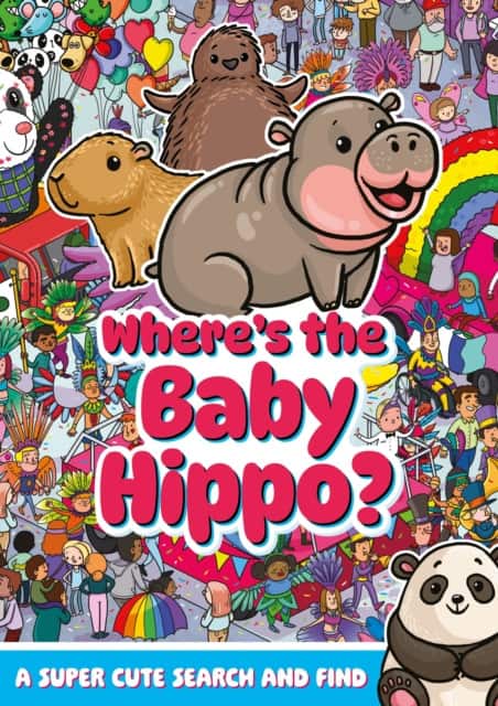 Where's the Baby Hippo? A super cute search and find av Alex Hunter