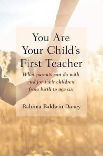 You Are Your Child's First Teacher av Rahima Baldwin Dancy