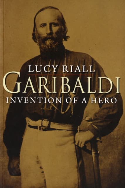 Garibaldi – Invention of a Hero