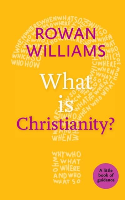What is Christianity? av Rowan Williams