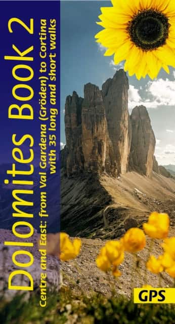 Dolomites Sunflower Walking Guide Vol 2 - Centre and East av Florian Fritz