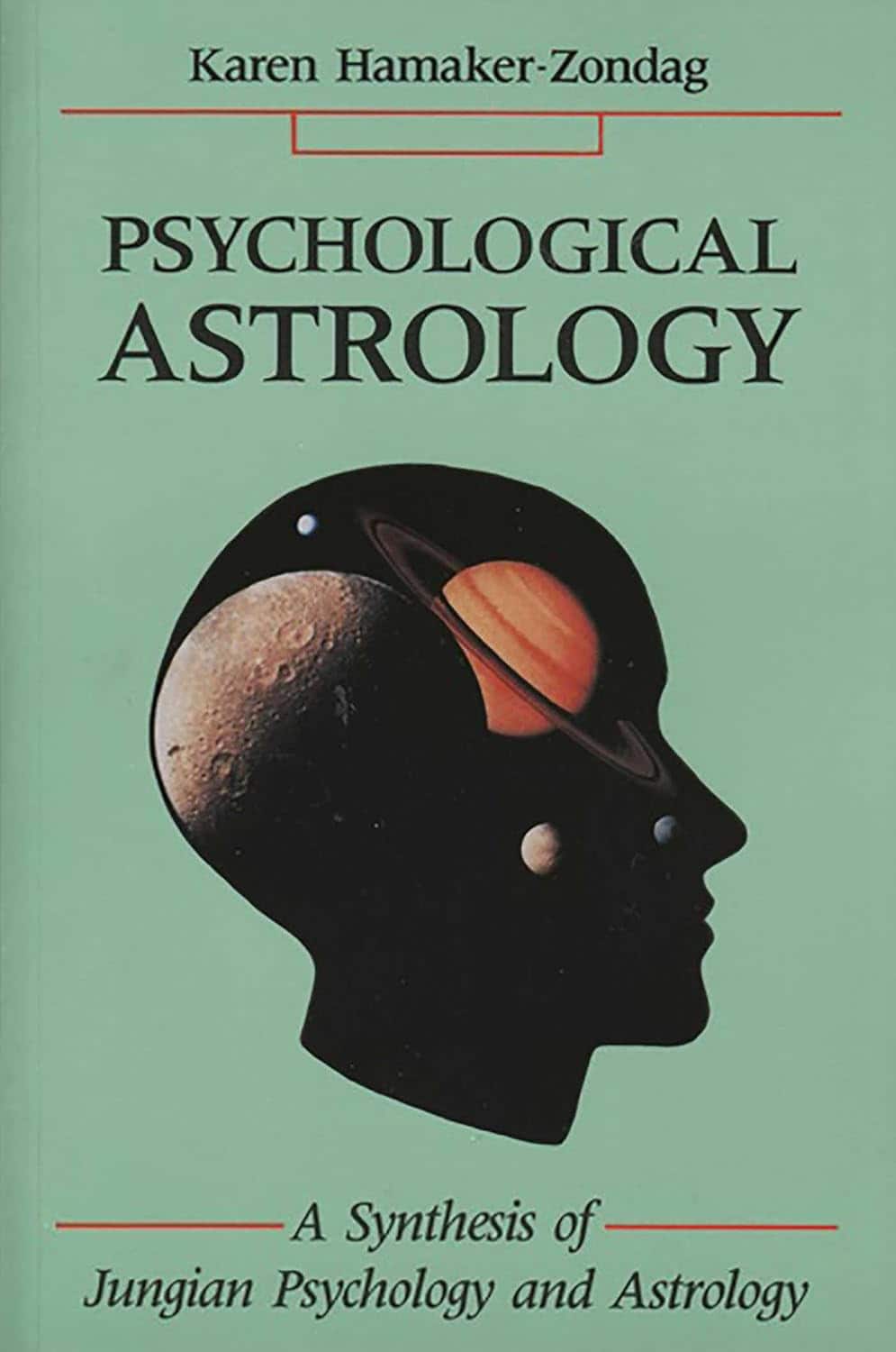 Psychological Astrology: A Synthesis of Jungian Psychology and Astrology av Karen Hamaker-Zondag