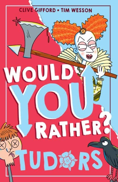 Would You Rather? Tudors av Clive Gifford