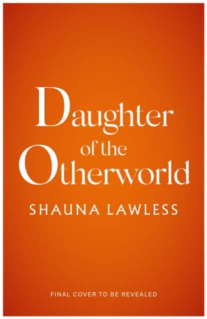 Daughter of the Otherworld av Shauna Lawless
