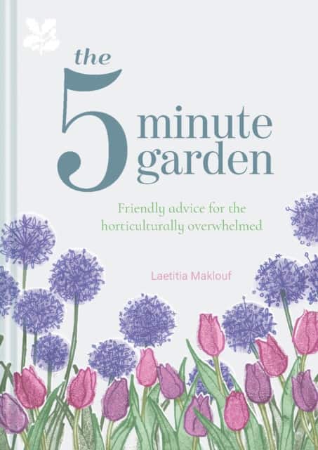 The Five Minute Garden av Laetitia Maklouf