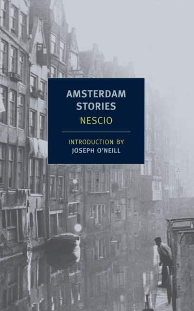 Amsterdam Stories av Nescio Nescio