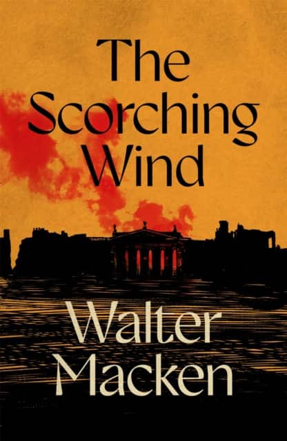The Scorching Wind av Walter Macken