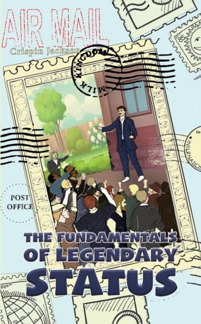 The Fundamentals of Legendary Status av Crispin Jackson
