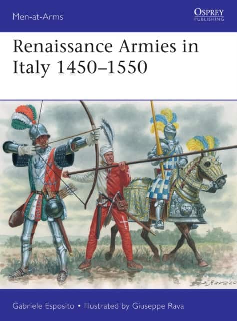 Renaissance Armies in Italy 1450–1550 av Gabriele Esposito
