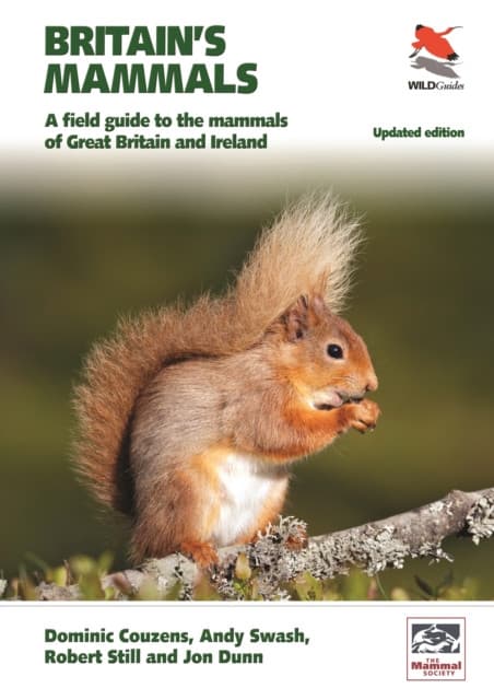 Britain′s Mammals Updated Edition – A Field Guide to the Mammals of Great Britain and Ireland