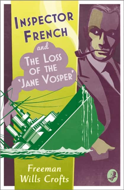 Inspector French and the Loss of the Jane Vosper av Freeman Wills Crofts