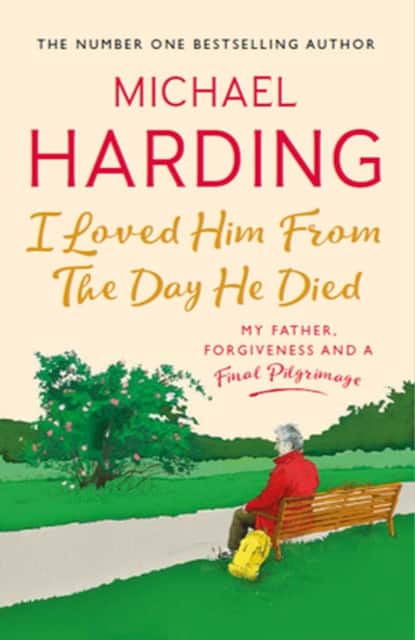 I Loved Him From The Day He Died av Michael Harding