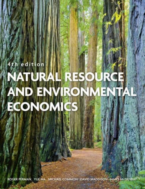 Natural Resource and Environmental Economics av Roger Perman