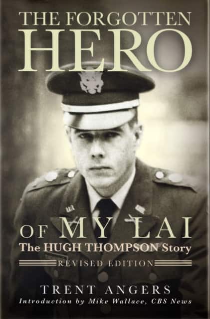 The Forgotten Hero of my Lai av Trent Angers