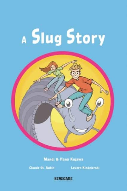 A Slug Story av Mandi Kujawa