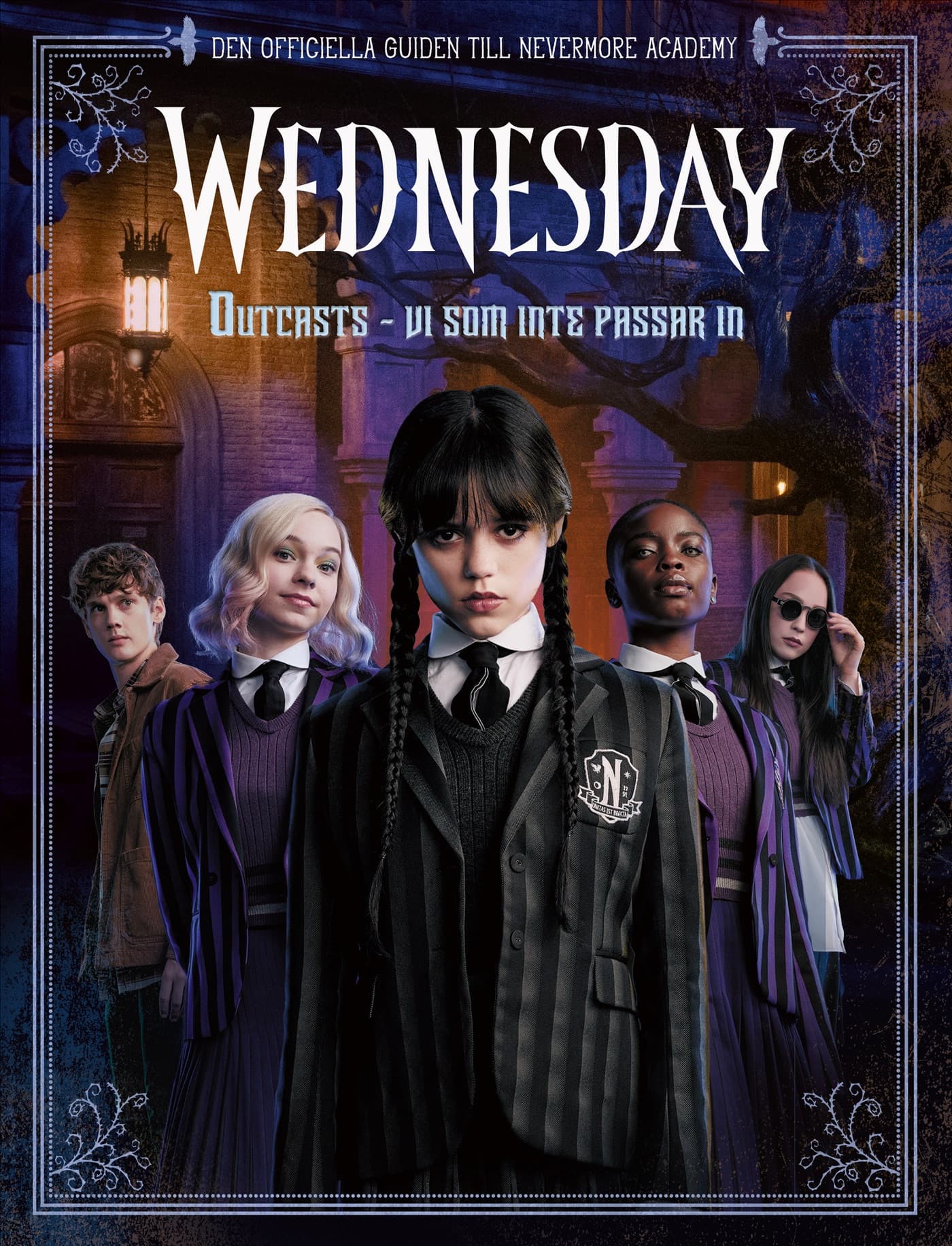 Wednesday: Outcasts - vi som inte passar in : Den officiella guiden till Nevermore Academy