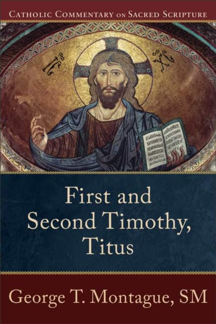 First and Second Timothy, Titus av George T. Montague
