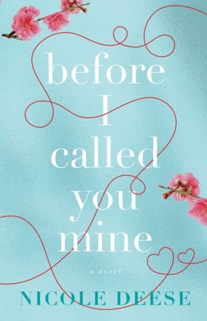 Before I Called You Mine av Nicole Deese