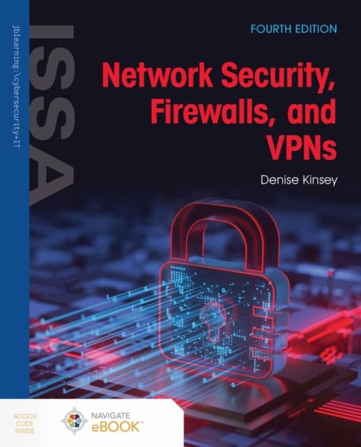 Network Security, Firewalls, and VPNs