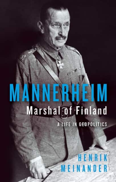 Mannerheim, Marshal of Finland av Henrik Meinander
