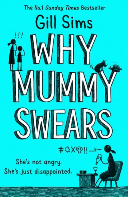 Why Mummy Swears av Gill Sims