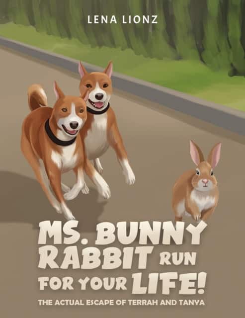 Ms. Bunny Rabbit: Run For Your Life! av Lena Lionz