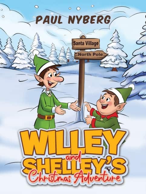 Willey and Shelley’s Christmas Adventure av Paul Nyberg