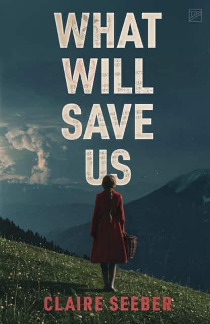 What Will Save Us av Claire Seeber