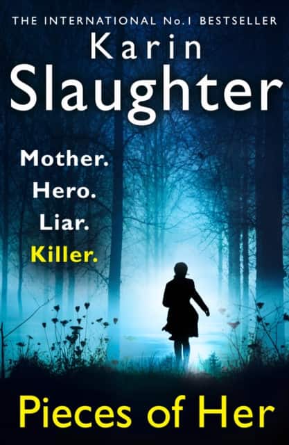 Pieces of Her av Karin Slaughter