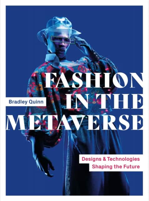 Fashion in the Metaverse av Bradley Quinn