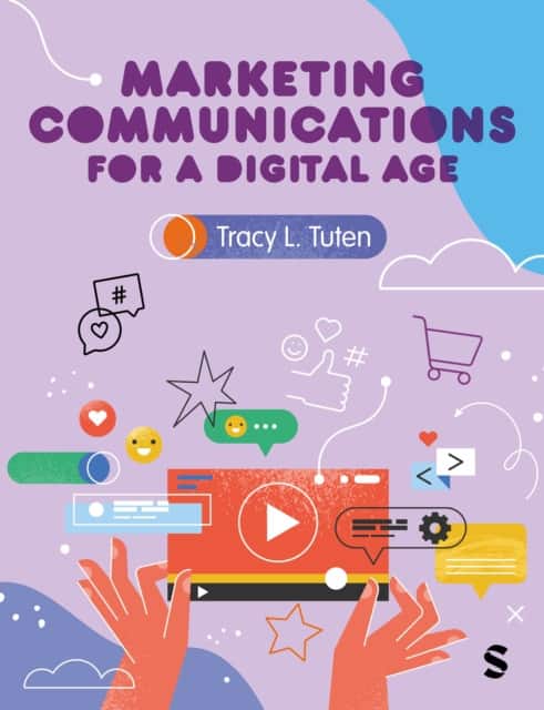 Marketing Communications for a Digital Age av Tracy L. Tuten