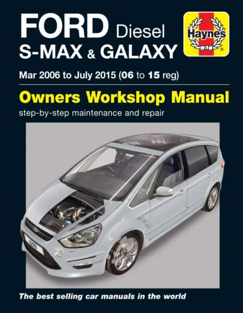 Ford S-MAX & Galaxy Diesel (Mar 06 - July 15) Haynes Repair Manual av Mark Storey