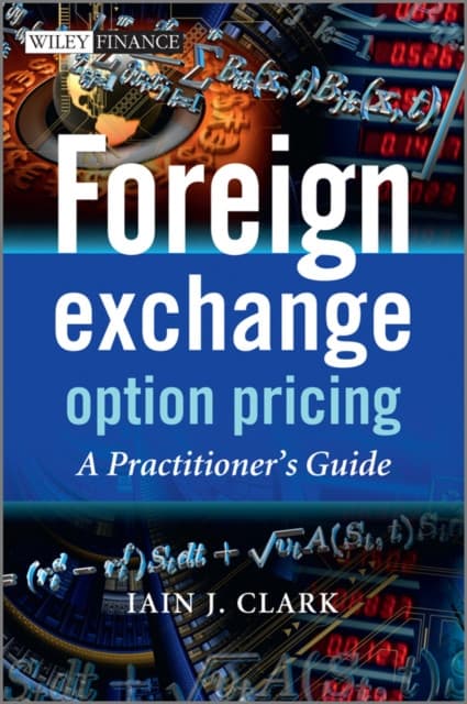 Foreign Exchange Option Pricing – A Practitioner′s Guide