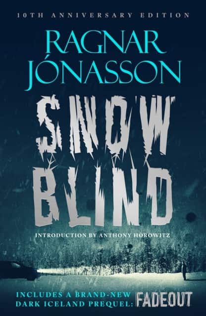 Snowblind: 10th Anniversary Edition av Ragnar Jónasson