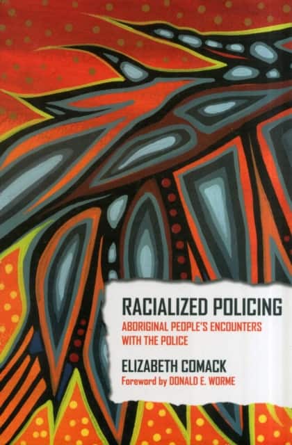 Racialized Policing av Elizabeth Comack