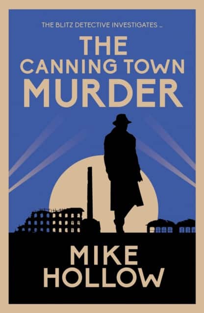 The Canning Town Murder av Mike Hollow