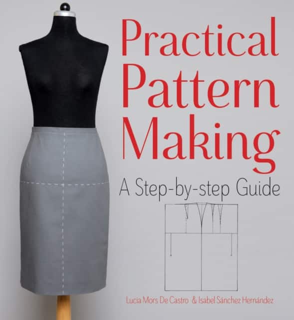 Practical Pattern Making av Lucia Mors de Castro