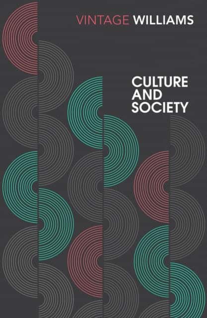 Culture And Society: Coleridge to Orwell 1780-1950 av Raymond Williams
