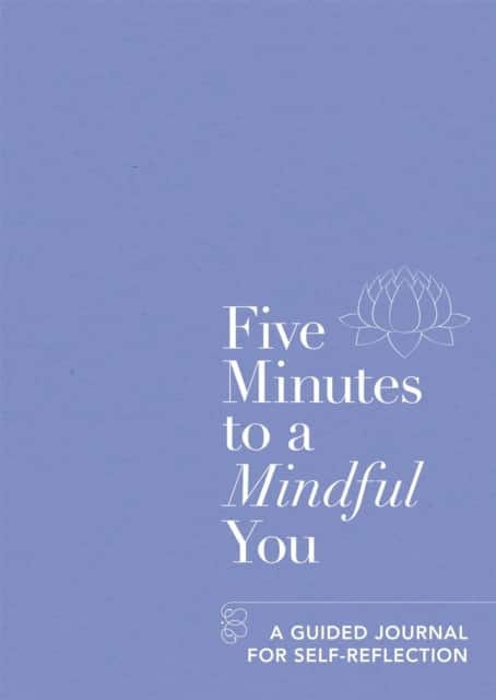 Five Minutes to a Mindful You av Aster